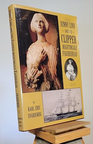 Jenny Lind and the Clipper Nightingale Figurehead