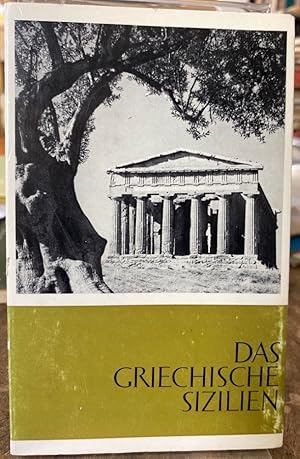 Das griechische Sizilien. Antike Berichte für den Reisenden von heute.
