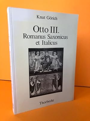 Seller image for Otto III. Romanus Saxonicus et Italicus. Kaiserliche Rompolitik und schsische Historiographie. for sale by Antiquariat an der Linie 3