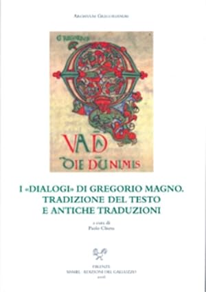 Immagine del venditore per I Dialogi di Gregorio Magno. Tradizione del testo e antiche traduzioni. venduto da FIRENZELIBRI SRL
