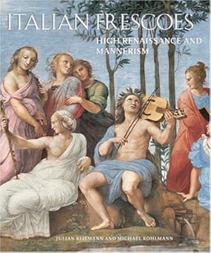 Bild des Verkufers fr Italian Frescoes: High Renaissance and Mannerism 1510-1600. zum Verkauf von FIRENZELIBRI SRL