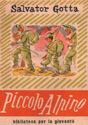 Immagine del venditore per Piccolo alpino. Romanzo. venduto da FIRENZELIBRI SRL