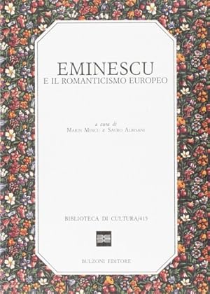 Seller image for Eminescu e il romanticismo europeo. for sale by FIRENZELIBRI SRL