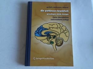 Bild des Verk�ufers f�r Die Parkinson-Krankheit: Grundlagen, Klinik, Therapie zum Verkauf von Celler Versandantiquariat