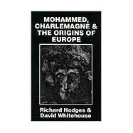 Seller image for Mohammed, Charlemagne and the Origins of Europe for sale by eCampus