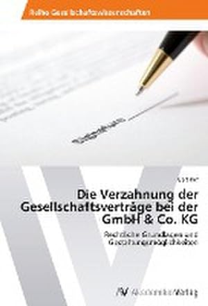 Image du vendeur pour Die Verzahnung der Gesellschaftsvertrge bei der GmbH & Co. KG mis en vente par Wegmann1855