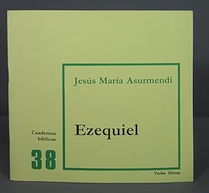 Imagen del vendedor de Ezequiel. Jess Mara Asurmendi a la venta por EL DESVAN ANTIGEDADES