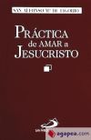 Seller image for Prctica de amar a Jesucristo for sale by AG Library