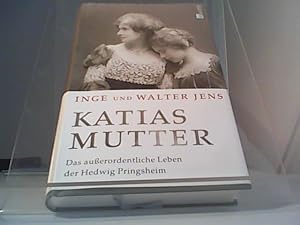Imagen del vendedor de Katias Mutter: Das auerordentliche Leben der Hedwig Pringsheim a la venta por Eichhorn GmbH