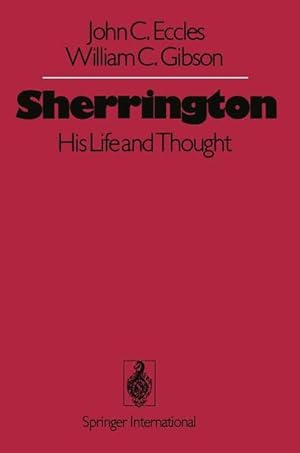 Seller image for Sherrington, Gis Life and Thought. for sale by Antiquariat Thomas Haker GmbH & Co. KG