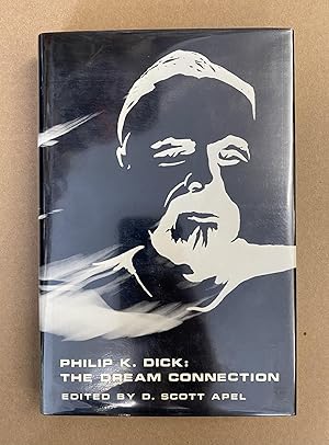 Philip K. Dick: The Dream Connection