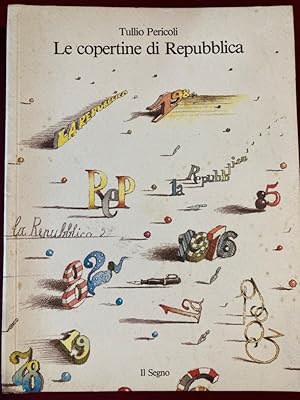 Bild des Verkufers fr Le Copertine di Repubblica. Introduzione di Eugenio Scalfari. zum Verkauf von Plurabelle Books Ltd