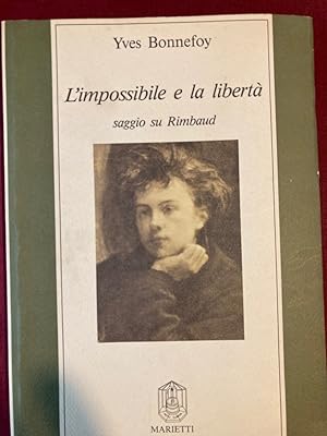 Bild des Verkufers fr L'impossibile e la Libert. Saggio su Rimbaud. zum Verkauf von Plurabelle Books Ltd