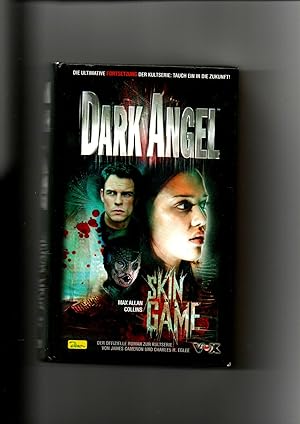 Max Allan Collins, Dark Angel 2 - Skin Game - Deutsche Ausgabe