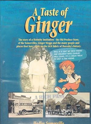 Bild des Verkufers fr A Taste of Ginger: The Story of a Hornsby Institution zum Verkauf von Fine Print Books (ABA)