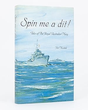 Bild des Verkufers fr Spin Me a Dit! Tales of the Royal Australian Navy zum Verkauf von Michael Treloar Booksellers ANZAAB/ILAB