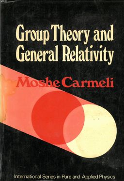 Seller image for Group Theory and General Relativity. for sale by Eaglestones