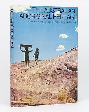 The Australian Aboriginal Heritage. An Introduction through the Arts