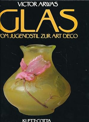 Seller image for Glas. Vom Jugendstil zur Art deco. for sale by Fundus-Online GbR Borkert Schwarz Zerfa