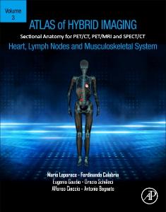 Seller image for Atlas of Hybrid Imaging of the Heart, Lymph Nodes and Musculoskeletal System, Volume 3: Sectional Anatomy for Pet/Ct, Pet/MRI and Spect/CT for sale by moluna