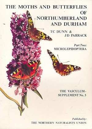 Image du vendeur pour The Moths and Butterflies of Northumberland and Durham. Part 2 - Microlepidoptera. The Vasculum - Supplement No. 3 mis en vente par Barter Books Ltd