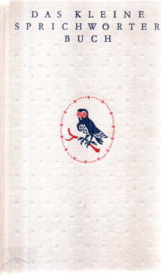 Bild des Verkufers fr Das kleine Sprichwrterbuch. zum Verkauf von Leonardu