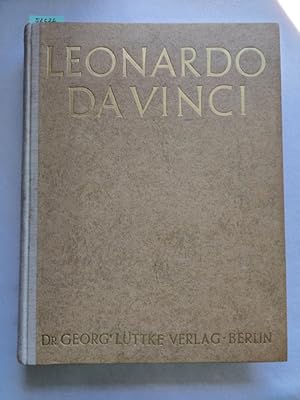 Leonardo da Vinci / [Die Leitg d. Übers. d. dt. Ausg. hatte Kurt Karl Eberlein ]