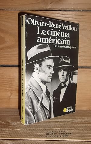 Bild des Verkufers fr LE CINEMA AMERICAIN : Les annes cinquante, 1945-1960 zum Verkauf von Planet's books