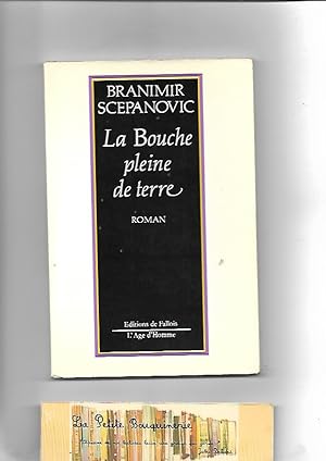 Imagen del vendedor de La Bouche pleine de terre a la venta por La Petite Bouquinerie