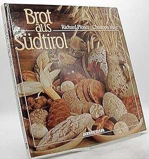 Brot aus Südtirol. Richard Ploner ; Christoph Mayr