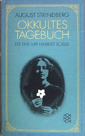 Bild des Verkufers fr Okkultes Tagebuch: Die Ehe mit Harriet Bosse. (Nr. 1105) zum Verkauf von books4less (Versandantiquariat Petra Gros GmbH & Co. KG)