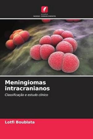 Seller image for Meningiomas intracranianos for sale by BuchWeltWeit Ludwig Meier e.K.