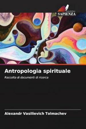 Seller image for Antropologia spirituale for sale by BuchWeltWeit Ludwig Meier e.K.