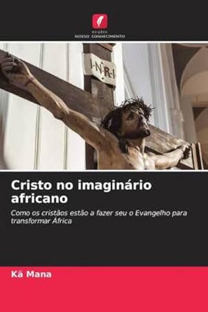 Imagen del vendedor de Cristo no imaginrio africano a la venta por BuchWeltWeit Ludwig Meier e.K.