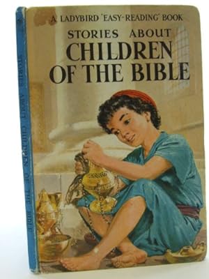Bild des Verkufers fr Stories About Children of the Bible (A Ladybird Easy Reading Book) zum Verkauf von WeBuyBooks