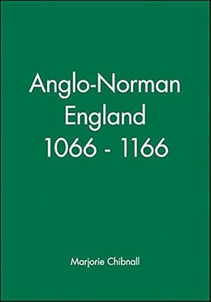 Bild des Verkufers fr Anglo-Norman England 1066-1166 (History of Medieval Britain) zum Verkauf von WeBuyBooks