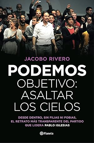Bild des Verkufers fr Podemos. Objetivo: asaltar los cielos . zum Verkauf von Librera Astarloa