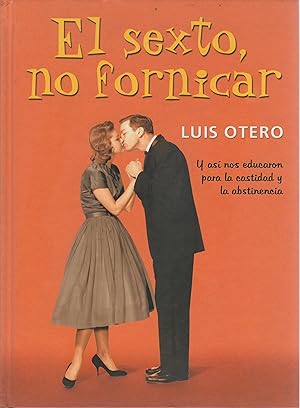 Seller image for El sexto, no fornicar . for sale by Librera Astarloa