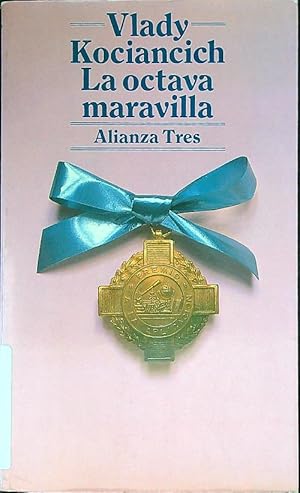 Bild des Verkufers fr La octava maravilla zum Verkauf von Librodifaccia