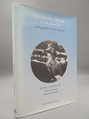 Seller image for Playing with Courage: A Biography of Viola Tunnard. for sale by ROBIN SUMMERS BOOKS LTD