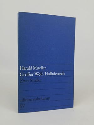 Bild des Verkufers fr Groer Wolf/ Halbdeutsch. Zwei Stcke. edition suhrkamp 382 zum Verkauf von ANTIQUARIAT Franke BRUDDENBOOKS