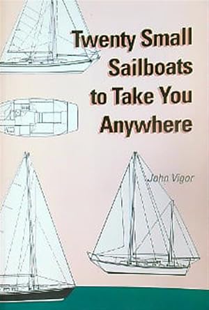 Image du vendeur pour Twenty Small Sailboats to Take You Anywhere mis en vente par Miliardi di Parole