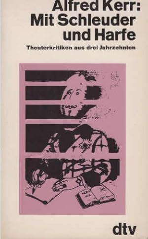 Immagine del venditore per Mit Schleuder und Harfe : Theaterkritiken aus 3 Jahrzehnten. Hrsg. von Hugo Fetting / dtv ; 10454 venduto da Schrmann und Kiewning GbR