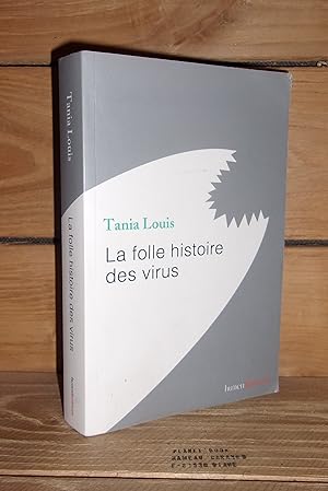 LA FOLLE HISTOIRE DES VIRUS