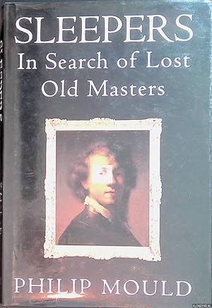 Seller image for Sleepers: in Search of Lost Old Masters for sale by Klondyke