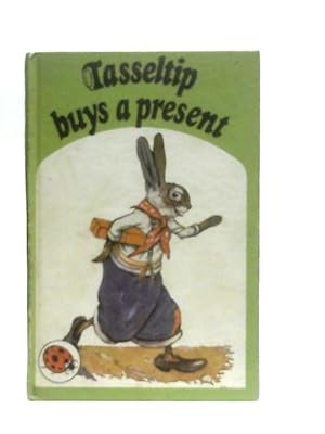 Image du vendeur pour Tasseltip Buys a Present mis en vente par World of Rare Books