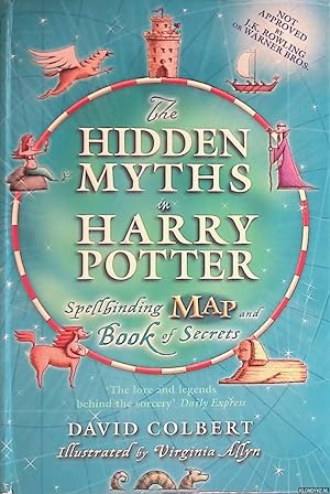 Seller image for The Hidden Myths In Harry Potter: Spellbinding Map And Book Of Secrets for sale by Klondyke