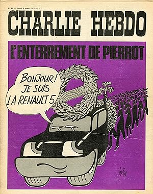 "CHARLIE HEBDO N°68 du 6/3/1972" Gébé : L'ENTERREMENT DE PIERROT (Bonjour je suis la RENAULT 5)