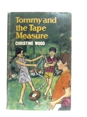 Bild des Verkufers fr Tommy and The Tape Measure zum Verkauf von World of Rare Books