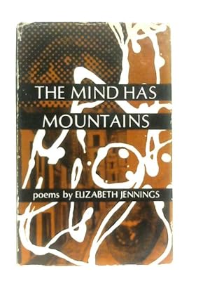 Bild des Verkufers fr The Mind has Mountains zum Verkauf von World of Rare Books